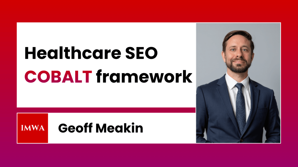 IMWA x Geoff Meakin Healthcare SEO COBALT framework